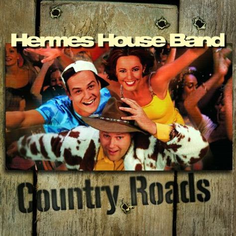 country roads hermes house band text|Hermes house band winners.